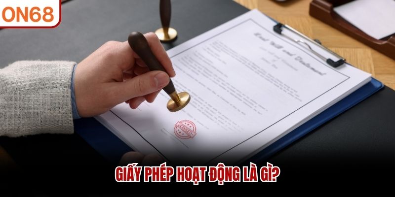 Giấy phép hoạt động là gì?